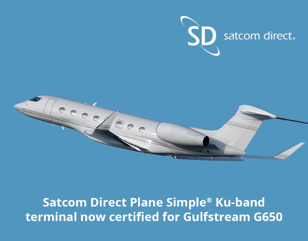 Satcom Direct Gulfstream G650 STC Announcement, Satcom Direct Plane Simple® Ku-band terminal certified for Gulfstream G650